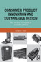 Consumer Product Innovation and Sustainable Design : The Evolution and Impacts of Successful Products by Robin Roy - Paperback