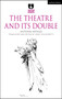 The Theatre and its Double by Antonin Artaud - Hardback