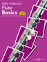 Flute Basics Pupil's book by Sally Adams - Paperback