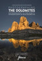 Photographing the Dolomites : The Most Beautiful Places to Visit by James Rushforth - Paperback