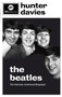 The Beatles : The Authorised Biography by Hunter Davies - Paperback