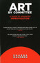 Art by Committee : A Guide to Advanced Improvisation by Charna Halpern - Paperback