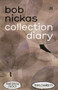 Nikas Bob - Collection Diary by Bob Nickas - Paperback