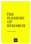 The Pleasure of Research by Henk Slager - Paperback