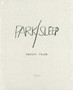 Robert Frank : Park/Sleep by Robert Frank - Paperback