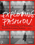 Exploding Fashion : Making, Unmaking, and Remaking Twentieth Century Fashion?? by Alistair O'Neill - Hardback