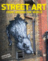 Street Art : From Around the World by Garry Hunter - Paperback