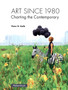 Art Since 1980 : Charting the Contemporary by Peter Kalb - Paperback