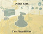 Dieter Roth : The Piccadillies by Hansjorg Mayer - Paperback