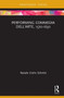 Performing Commedia dell'Arte, 1570-1630 by Natalie Crohn Schmitt - Hardback