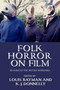 Folk Horror on Film : Return of the British Repressed by Kevin J. Donnelly - Hardback