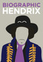 Biographic: Hendrix by L Flavell - Hardback