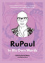 RuPaul: In His Own Words : In His Own Words by Rachel Hinton - Paperback