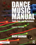 Dance Music Manual by Rick Snoman - Paperback