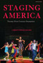 Staging America : Twenty-First-Century Dramatists by Christopher Bigsby - Hardback