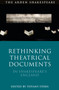 Rethinking Theatrical Documents in Shakespeare???s England by Dr Tiffany Stern - Hardback