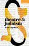Theatre and Judaism by Yair Lipshitz - Paperback