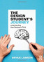 The Design Student's Journey : understanding How Designers Think by Bryan Lawson - Hardback