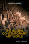 The Global Contemporary Art World by Jonathan Harris - Paperback