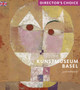 Kunstmuseum Basel : Director's Choice by Josef Helfenstein - Paperback
