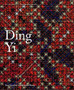 Ding Yi by Tony Godfrey - Hardback