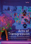 Acts of Transgression : Contemporary Live Art in South Africa by Jay Pather - Paperback