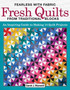 Fearless with Fabric - Fearless Quilts from Traditional Blocks : An Inspiring Guide to Making 14 Quilt Projects by Sarah J. Maxwell - Paperback