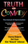 Truth in Comedy : The Manual of Improvisation by Halpern - Paperback