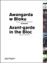Avant-Garde in the Bloc by Alexander Alberro - Paperback