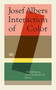 Josef Albers (German Edition) : Interaction of Color. Grundlegung einer Didaktik des Sehens by Heinz Liesbrock - Paperback
