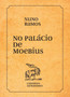 No palacio de Moebius by Nuno Ramos - Paperback