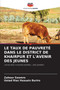Le Taux de Pauvrete Dans Le District de Khairpur Et l'Avenir Des Jeunes by Zaheer Soomro - Paperback