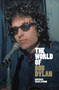 The World of Bob Dylan by Sean Latham - Hardback