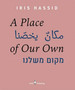 A place of our Own by Iris Hassid - Hardback