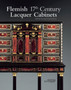Flemish 17th Century Lacquer Cabinets by Wilfried De Kesel - Hardback