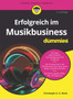Erfolgreich im Musikbusiness fur Dummies by Christoph A.G. Klein - Paperback