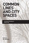 Common Lines and City Spaces : A Critical Anthology on Arthur Yap by Gui Weihsin - Paperback
