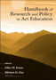 Handbook of Research and Policy in Art Education by Elliot W. Eisner - Hardback