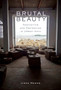 Brutal Beauty : Aesthetics and Aspiration in Urban India by Jisha Menon - Hardback
