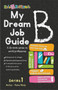 My Dream Job Guide B by Yesha Mody - Paperback