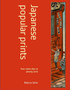 Japanese Popular Prints : from votive slips to playing cards by Rebecca Salter - Paperback