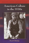 American Culture in the 1930s by David Eldridge - Paperback