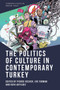 The Politics of Culture in Contemporary Turkey by Pierre Hecker - Paperback