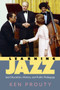 Learning Jazz : Jazz Education, History, and Public Pedagogy by Ken Prouty - Hardback