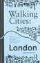 Walking Cities: London by Jaspar Joseph-Lester - Hardback