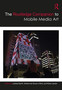 The Routledge Companion to Mobile Media Art by Larissa Hjorth - Hardback