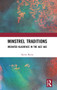Minstrel Traditions : Mediated Blackface in the Jazz Age by Kevin Byrne - Hardback