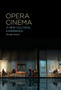 Opera Cinema : A New Cultural Experience by Joseph Attard - Paperback