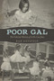 Poor Gal : The Cultural History of Little Liza Jane by Dan Gutstein - Hardback