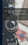 La Photographie Judiciaire by R a 187 Reiss - Hardback